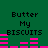 Green background with black text reading "Butter My BISCUITS" and pink horizontal bars changing position across frames.