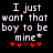 Pixelated text reads "I just want that boy to be mine" with a star symbol, followed by five red heart symbols on black background.