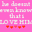 Pink background with white pixelated text reading "he doesnt he doesnt even know weven know thati thati LOVE HIMLOVE HIM" and red heart symbols below.