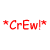 *CrEw!* text in red asterisks above a pixelated character with blonde hair and a white-and-red top, on a solid red background.