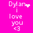 Pixelated pink background displays text 'Dylan i love you <3' with animated heart and sparkle effects on the name.