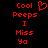 Red pixelated text on black background reads 'Cool Peeps I Miss Ya' with a heart symbol replacing the 'o' in 'Cool' on the left side.