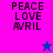 Pixelated text 'PEACE LOVE AVRIL' on split background with pink, purple, and blue sections, two star icons in blue and pink.
