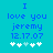 Blue pixelated text on cyan background reads 'I love you jeremy 12.17.07' with five white plus signs below, one of which is light blue.