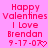 Pixelated pink text on a solid pink background reads 'Happy Valentines I Love Brendan 9-17-07' with a heart symbol, displayed in two identical side-by-side