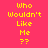 Pixelated text 'Who Wouldn't Like Me ??' on bright pink background with purple highlight changes across three
