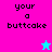Pixelated text 'your a buttcake' on four colored backgrounds with two star icons in different positions.