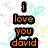 Pixelated text reads 'i love you david' in orange letters with black outlines, surrounded by pastel-colored heart shapes on a white background.