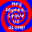 Four identical pixelated display red and blue spiral backgrounds with white text reading "Hey Alyssa... Leave US ALONE!" in a