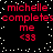 Red pixelated text on black background with white dots, repeating 'michelle completes me <33' in two identical vertical