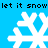 Pixelated white snowflakes on a bright blue background with repeated black text "let it snow" at top and bottom.