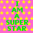 A static image with a pink background covered in yellow stars, displaying green text that reads "I AM A SUPER STAR" repeated multiple times.