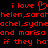 Red pixelated text on black background reads 'i love' with a heart symbol, followed by names and 'if they ha' in multiple lines.