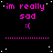 identical pixelated icons showing 'im really sad :(' text with a downturned smiley, pink dots on black background