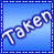 Two side-by-side animated frames of a blue square icon with white text reading "Taken" in pixelated font, showing slight horizontal movement between frames.