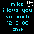 Pixelated cyan text on black background with a white heart outline above 'mike' in the top-left, repeated across two identical