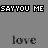 Animated pixel art icon with repeated text elements 'love', 'ME', and 'SAHIOU' in various colors on a gray background, featuring small animated dots above some words.