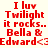 Red pixelated text on four background variations reads "I luv Twilight it rocks.. Bella & Edward<3" with a heart symbol.