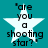 A teal background with a white star containing the text 'are you a shooting star?' in black pixelated font, displayed across four identical frames.