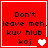 Red square icon with black pixelated text reading "Don't leave meh, kuv h lub koj" and a white heart symbol.