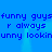 Blue background with repeated pixelated text reading 'funny guys r always unny lookin' in two horizontal