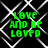 Green pixelated text 'LOVE AND BE LOVED' repeated four times on a black background with white geometric lines.