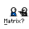 Animated contact sheet of 18 pixel art frames showing two stick figures in blue and black outfits performing various actions against a gray background, with text labels reading "Matrix?" beneath each frame.
