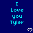 Blue background with cyan text reading "I Love you Tyler" repeated in a pattern, interspersed with white pixelated heart symbols