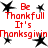 Red text and black star icons arranged in a on a white background, with 'Be Thankfull It's Thanksgivin' repeated
