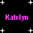 Black background with white star shapes and four instances of the name 'Katelyn' in pink pixelated text arranged in a pattern