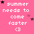Pink background with white text reading 'summer needs to come faster <3' repeated in a , surrounded by small black and pink stars