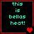 Four identical display cyan text 'this is bellas heat!' on black backgrounds with red borders, each containing a different number of red heart symbols