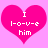 Two identical pink hearts on a light pink background, each containing white text reading "I l-o-v-e him" with hyphens between letters.