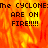 Pixelated text over fiery background with repeated 'Me CYCLONE: ARE ON FIRE!!!!!' and gray on right