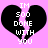 Two identical pixelated black broken hearts on a pink background with white text reading "IM 500 DONE WITH YOU" in blocky font.