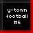 Pixelated text 'y-town football #6' in white on black background with red lines, displayed as static image