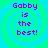 Four identical pixelated display 'Gabby is the best!' text over a cyan and green spiral background with no visible animation changes