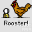 Pixel art rooster animation with small white-and-yellow figure, repeated 'Rooster!' text below each frame.