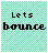 A static image with 'Lets bounce' text over a light blue pixelated background, featuring multiple variations of underlined and arrowed text elements.