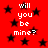 Red background with black stars and repeated white text "will you be mine?" in pixelated font.