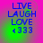 Blue text reading LIVE LAUGH LOVE and 333 with a heart symbol on a pink background, showing green glow variations across four