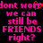 Pixelated text in bright pink on black background with red heart symbol replacing 'o' in 'worry', repeated twice side-by-side.