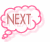 Two side-by-side animated speech bubbles with pink outlines and the word "NEXT" in brown text, displayed on a white background within a contact sheet layout.