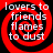 Four identical red and black spiral patterns with white text reading 'lovers to friends flames to dust' arranged in a