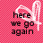 Pixelated text 'here we go again' on a pink checkered background with a white heart outline.