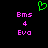 Green pixelated heart symbol above two identical pink text blocks reading 'Bms 4 Eva' on black background.