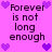 Pixelated text 'Forever is not long enough' repeated four times on a pink background with purple heart symbols.