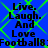 Blue background with green diamond-shaped pattern, black text reading "Live. Laugh. And Love Football8" repeated in four quadrants