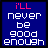 Blue background with white and pink pixelated text reading "i'll never be good enough" in a of nine , each showing different text color variations