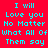 Red background with cyan text repeating 'I will Love you No Matter what All of Them say' in a pattern